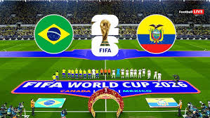 Ecuador VS Brazil today 𝗟𝗶𝘃𝗲 [𝐅𝐮𝐥𝐥 M𝗮𝘁𝗰𝗵 𝗧𝗼𝗱𝗮𝘆]